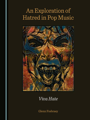 cover image of An Exploration of Hatred in Pop Music
